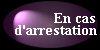 Que faire en cas d'arrestation